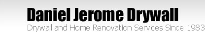 Daniel Jerome Drywall and Home Renovations